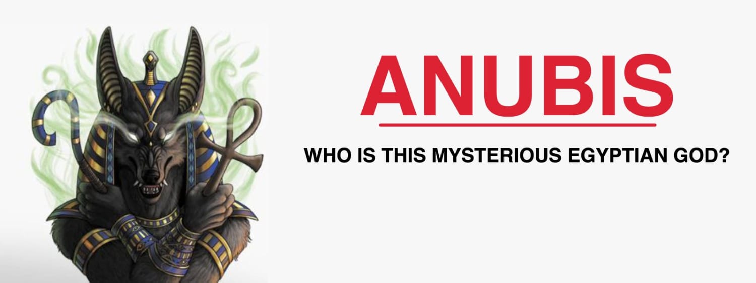 WHO IS ANUBIS ANUBIS THE EGYPTIAN GOD