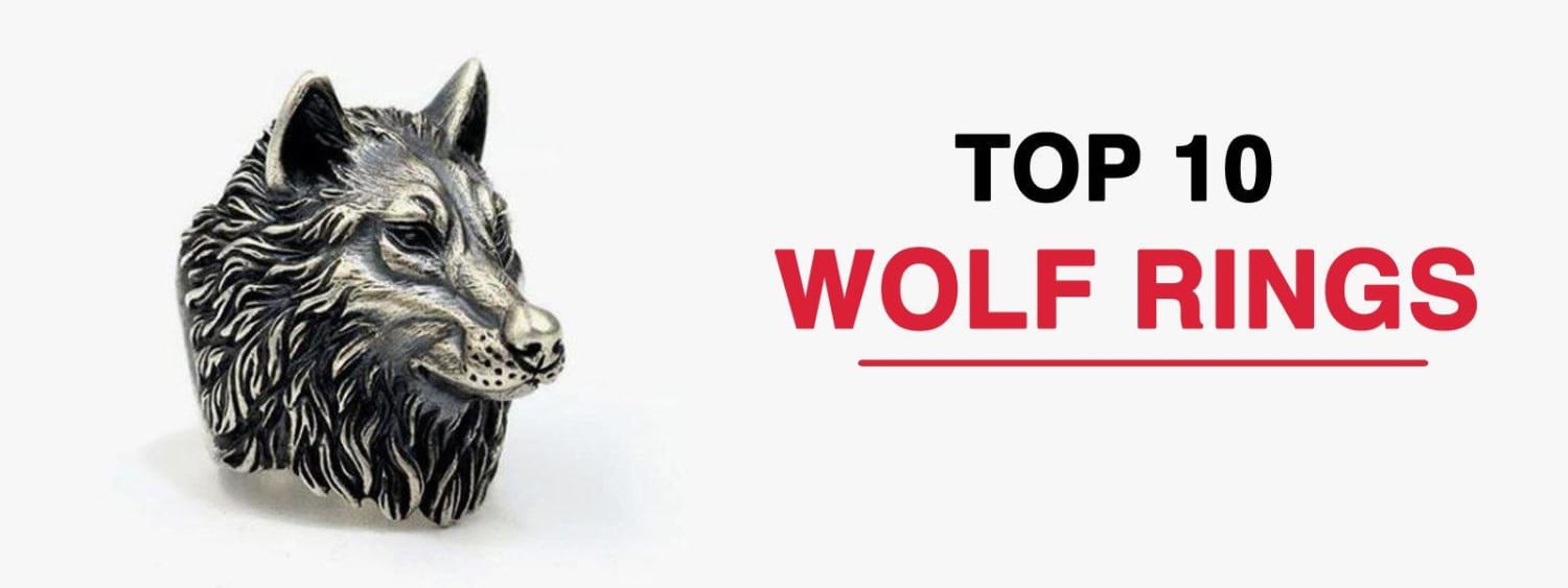 THE TOP 10 WOLF RINGS